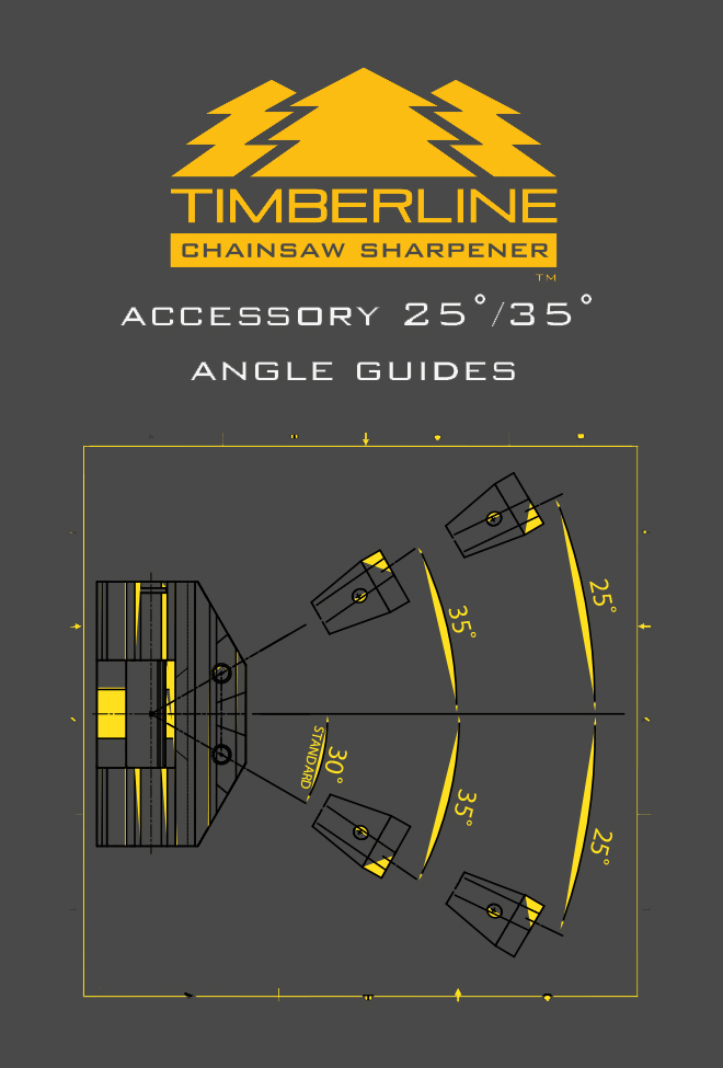 25˚/35˚Angle Guides 25˚/35˚Angle Guides